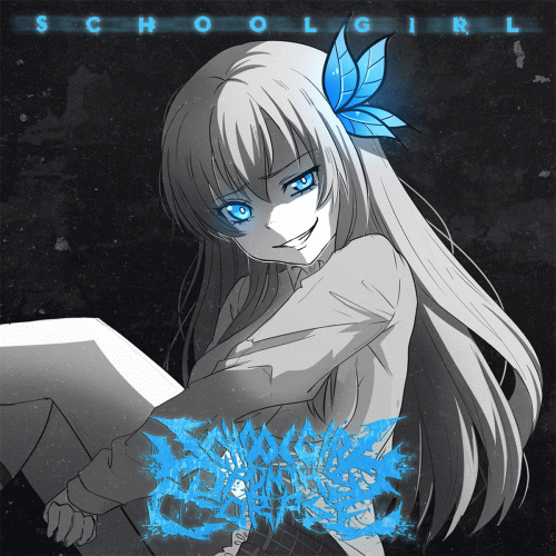 Schoolgirl Upon Thy Corpse : Schoolgirl